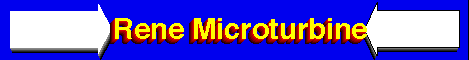 Rene Microturbine